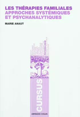 Couverture du produit · Les thérapies familiales: Approches systémiques et psychanalytiques