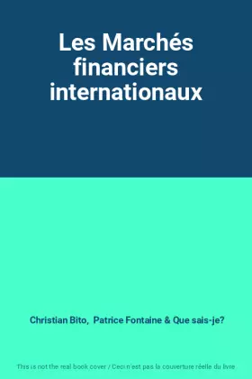Couverture du produit · Les Marchés financiers internationaux
