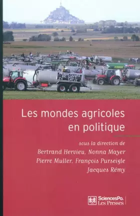 Couverture du produit · Les mondes agricoles en politique: De la fin des paysans au retour de la question agricole