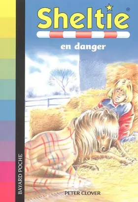Couverture du produit · Sheltie, Tome 6 : Sheltie en danger