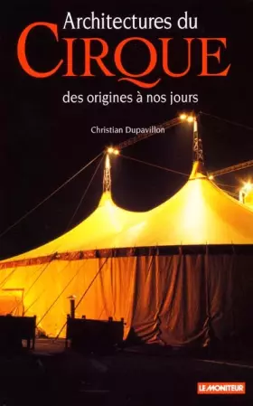 Couverture du produit · Architectures du cirque