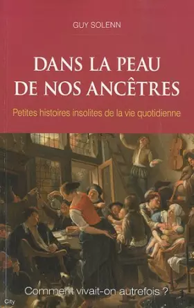 Couverture du produit · DANS LA PEAU DE NOS ANCETRES