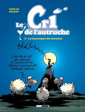 Couverture du produit · Le cri de l'autruche - Tome 02: La harangue du mouton