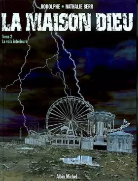 Couverture du produit · La Maison Dieu, tome 2 : La Voix intérieure