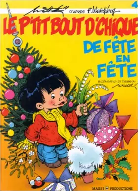 Couverture du produit · Le P'tit Bout d'Chique, tome 4: De fête en fête