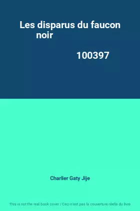 Couverture du produit · Les disparus du faucon noir                                                                   100397