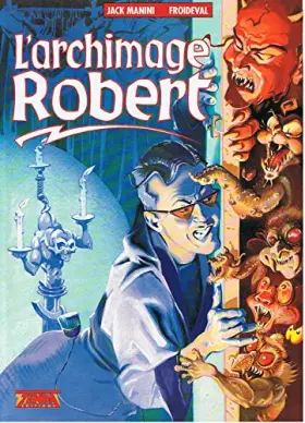Couverture du produit · L'archimage Robert