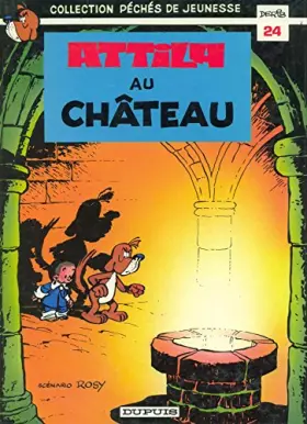Couverture du produit · Attila au château (Attila)