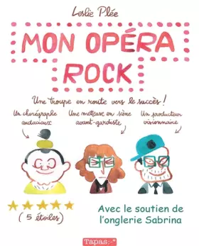 Couverture du produit · Mon opéra rock. Une troupe en route vers le succès