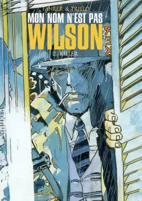Couverture du produit · Mon nom n'est pas Wilson, tome 2 : Killer