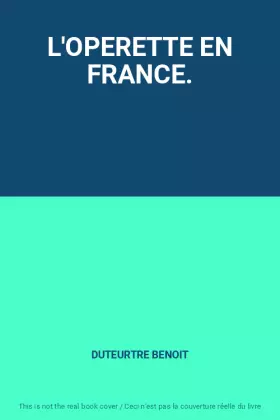 Couverture du produit · L'OPERETTE EN FRANCE.