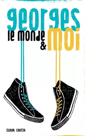 Couverture du produit · Georges, le monde et moi