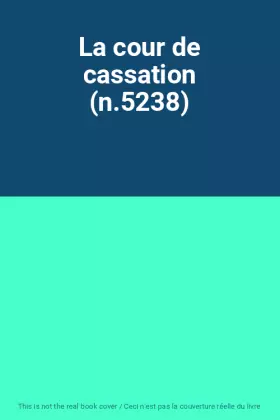 Couverture du produit · La cour de cassation (n.5238)