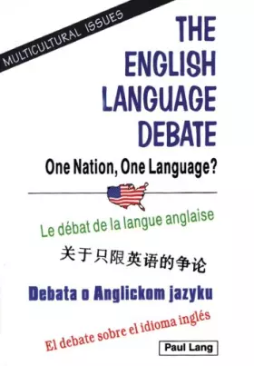Couverture du produit · The English Language Debate: One Nation, One Language? (Multicultural Issues)