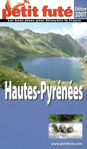 Couverture du produit · Hautes pyrenees, 2007 petit fute