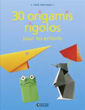 Couverture du produit · 30 origamis rigolos pour les enfants