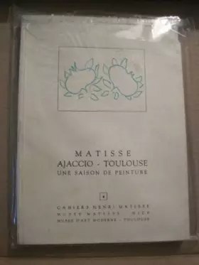 Couverture du produit · Matisse, Ajaccio-Toulouse, 1898-1899: Une saison de peinture : une exposition du Musee d'art moderne de Toulouse au Musee Paul-