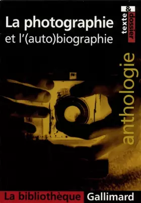 Couverture du produit · La photographie et l'(auto)biographie