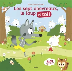 Couverture du produit · Les sept chevreaux, le loup et toi !
