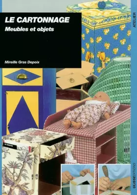 Couverture du produit · Le Cartonnage : Meubles et Objets