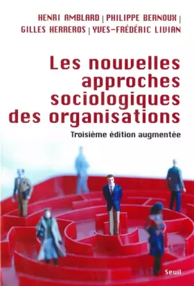 Couverture du produit · Les nouvelles approches sociologiques des organisations