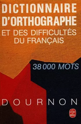 Couverture du produit · Dictionnaire d'orthographe et des difficultés du français
