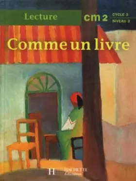 Couverture du produit · Comme un livre, CM2, cycle 3, niveau 3. Cahier de l'élève