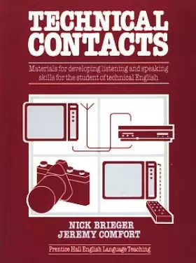 Couverture du produit · Technical Contacts: Materials for Developing Listening and Speaking Skills for the Student of Technical English