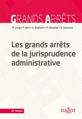 Couverture du produit · Les grands arrêts de la jurisprudence administrative - 23e ed.