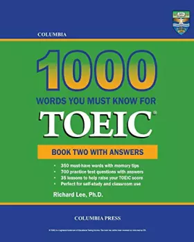 Couverture du produit · Columbia 1000 Words You Must Know for TOEIC: Book Two with Answers