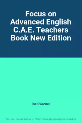 Couverture du produit · Focus on Advanced English C.A.E. Teachers Book New Edition