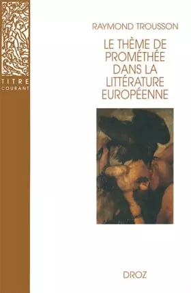 Couverture du produit · Le thème de promethee dans la litterature europeenne (nø19)