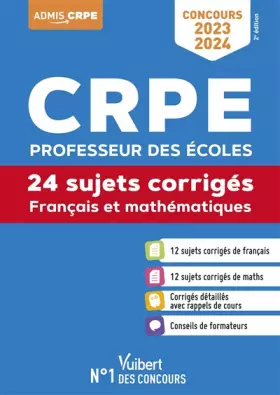 Couverture du produit · CRPE - Concours Professeur des écoles - Français et Mathématiques - 24 sujets corrigés - Entraînement intensif: Ecrits 2023