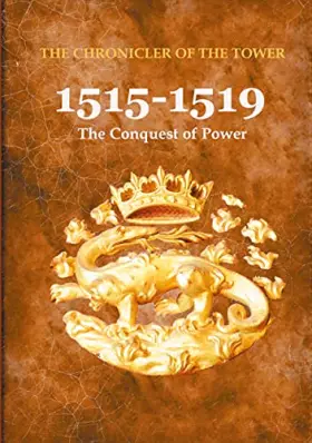 Couverture du produit · 1515-1519 : The Conquest of Power