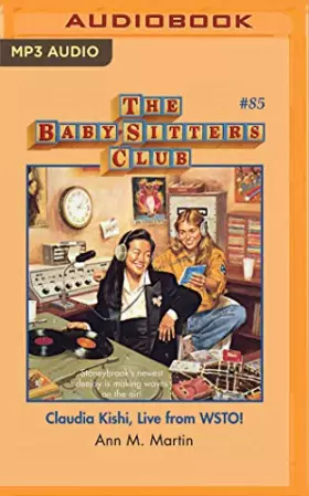 Couverture du produit · Claudia Kishi, Live from WSTO! (The Baby-Sitters Club, 85)