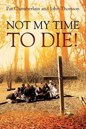 Couverture du produit · Not My Time to Die!