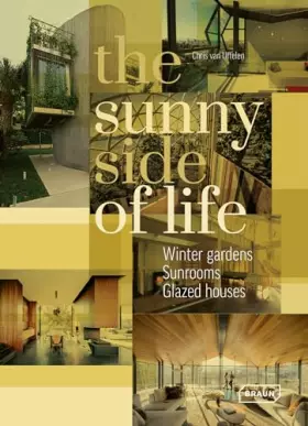 Couverture du produit · The Sunny Side of Life: Winter gardens, Sunrooms, Glazed houses