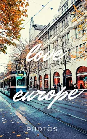 Couverture du produit · Love Europe Photos