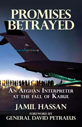 Couverture du produit · Promises Betrayed: An Afghan Interpreter at The Fall of Kabul (Deluxe Color Edition)