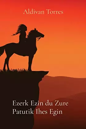 Couverture du produit · Ezerk Ezin du Zure Patutik Ihes Egin (Basque Edition)