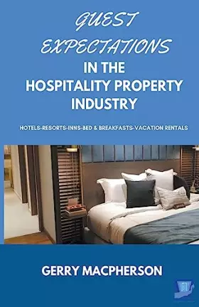 Couverture du produit · Guest Expectations in The Hospitality Property Industry