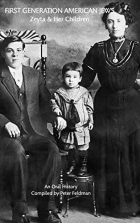 Couverture du produit · First Generation American Jews: Zeyta And Her Children