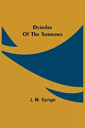 Couverture du produit · Deirdre Of The Sorrows