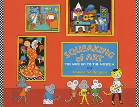 Couverture du produit · Squeaking of Art: The Mice Go to the Museum