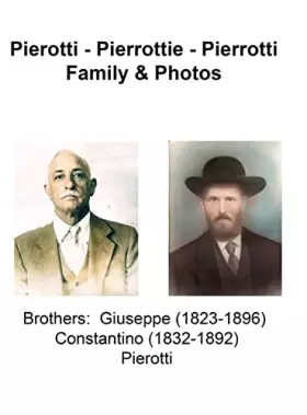 Couverture du produit · Pierotti - Pierrottie - Pierotti Family & Photos