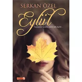 Couverture du produit · Eylül: İnandığımız İnsanlar İnanılır Gibi Değildi... (Turkish Edition)