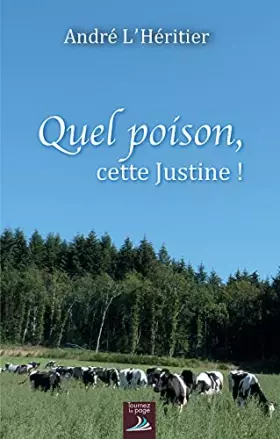 Couverture du produit · Quel poison, cette Justine !