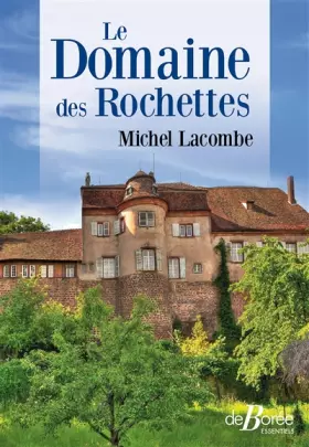Couverture du produit · Le Domaine des Rochettes