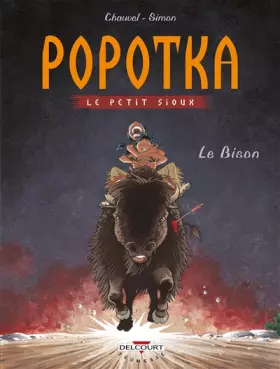 Couverture du produit · Popotka le petit sioux, Tome 6 : Le Bison