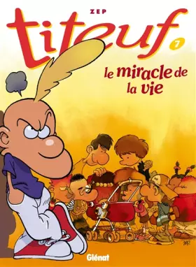 Couverture du produit · Titeuf tome 7. Le Miracle de la vie